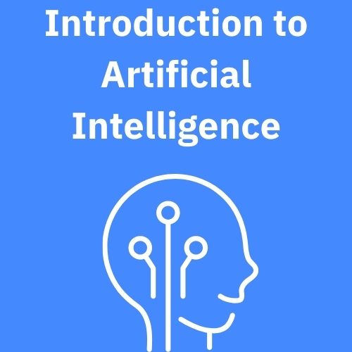 Introduction to Artificial Intelligence